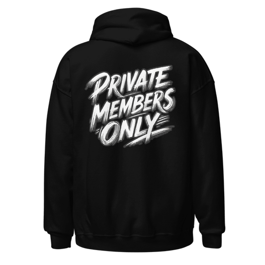 Private Members Only Hoodie
